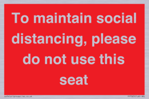 To maintain social distancing, please do not use this seat